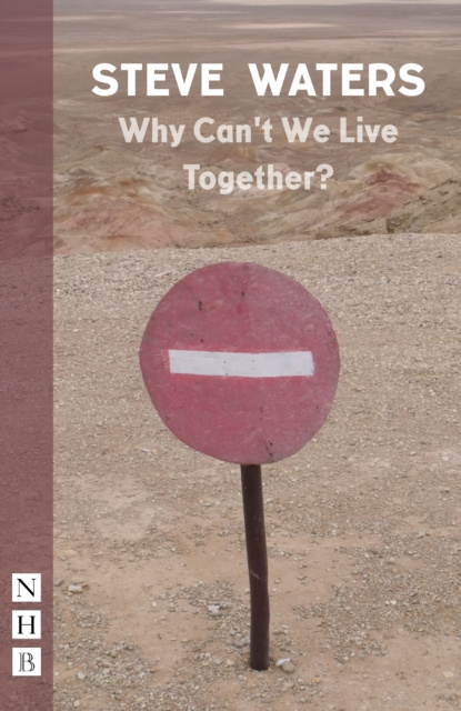 Libro electrónico Why Can't We Live Together? (NHB Modern Plays) Steve Waters