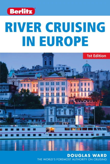 E-Book Berlitz: River Cruising in Europe Douglas Ward
