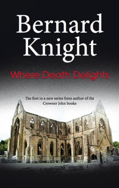 E-book Where Death Delights Bernard Knight