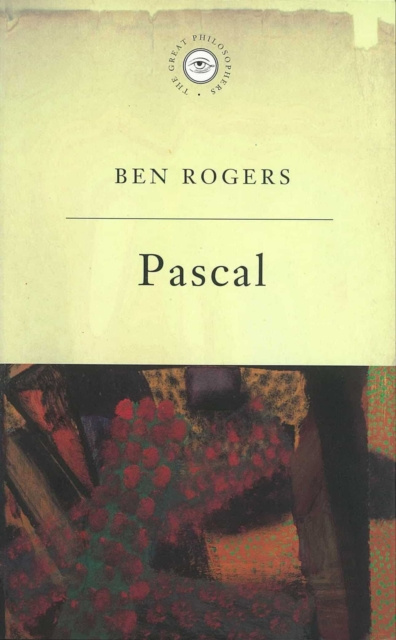 E-Book Great Philosophers:Pascal Ben Rogers