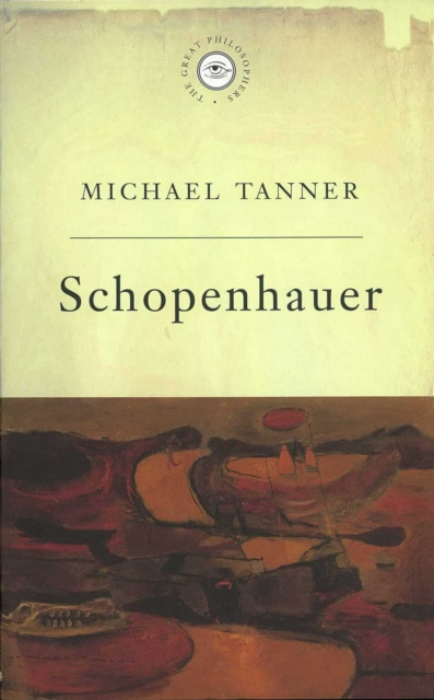 E-kniha Great Philosophers:Schopenhauer Michael Tanner