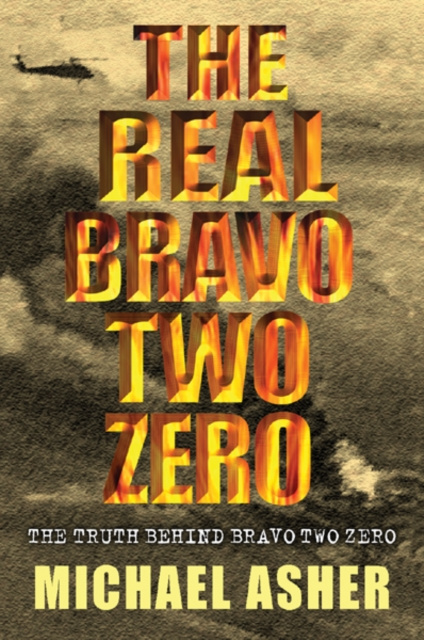 E-book Real Bravo Two Zero Michael Asher