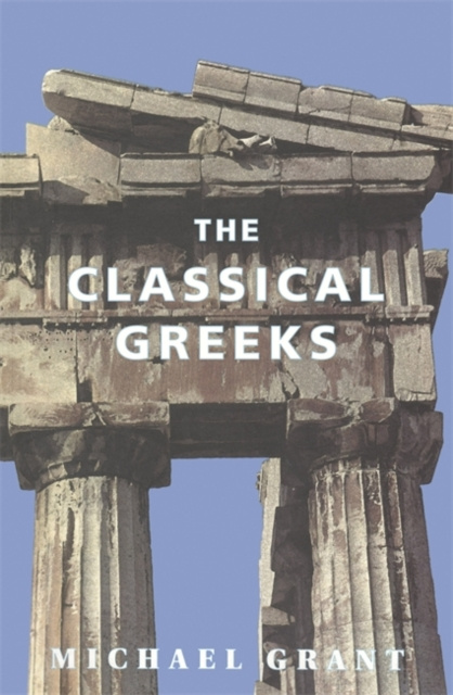 E-knjiga Classical Greeks Michael Grant