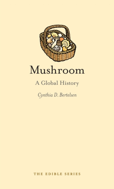 E-knjiga Mushroom Bertelsen Cynthia D. Bertelsen