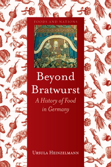 E-Book Beyond Bratwurst Heinzelmann Ursula Heinzelmann
