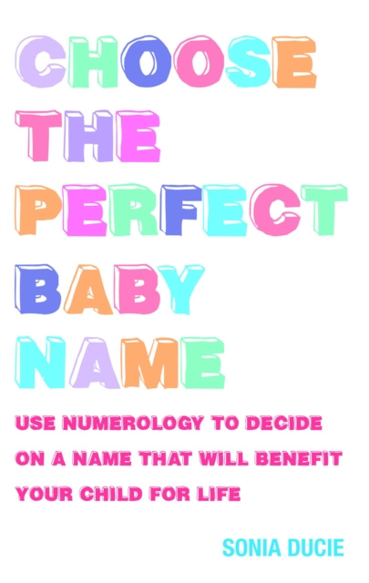 E-Book Choose the Perfect Baby Name Sonia Ducie