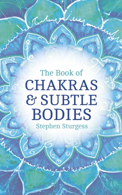 E-book Book of Chakras & Subtle Bodies Stephen Sturgess