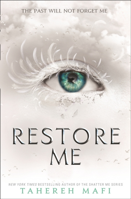 E-kniha Restore Me (Shatter Me) Tahereh Mafi