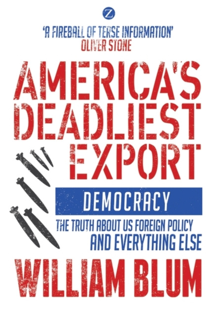 Livre numérique America's Deadliest Export Blum William Blum