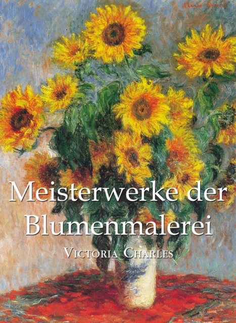 E-kniha Meisterwerke der Blumenmalerei Victoria Charles