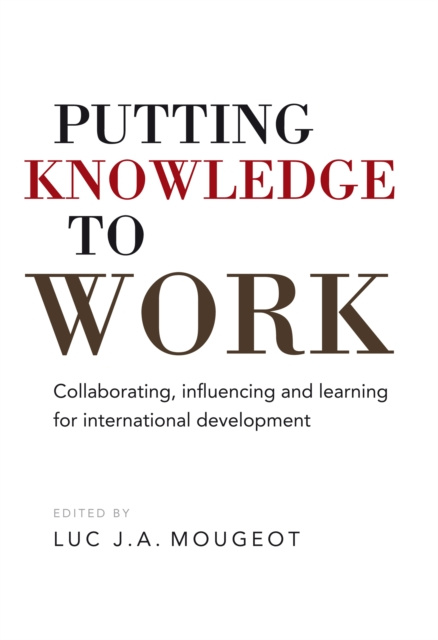 E-book Putting Knowledge to Work Luc Mougeot