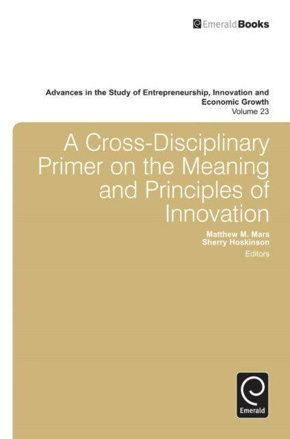 E-kniha Cross- Disciplinary Primer on the Meaning of Principles of Innovation Matthew M. Mars