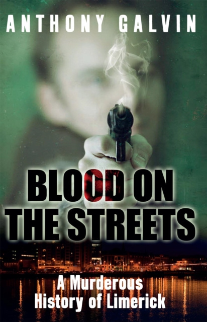 E-book Blood on the Streets Anthony Galvin