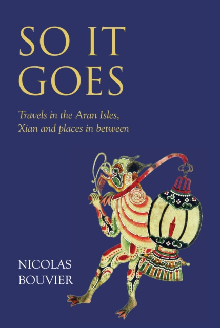 E-book So It Goes Nicolas Bouvier