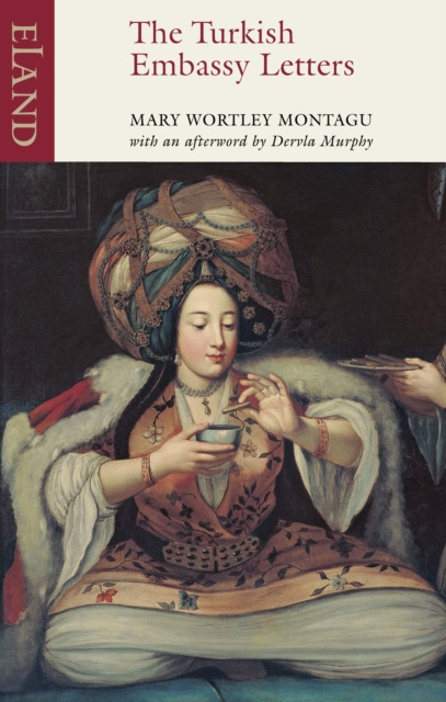 E-kniha Turkish Embasy Letters Mary Wortley Montagu