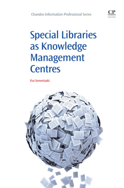 E-knjiga Special Libraries as Knowledge Management Centres Eva Semertzaki