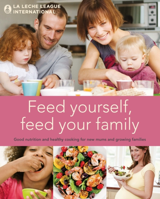 E-könyv Feed Yourself, Feed Your Family La Leche League International