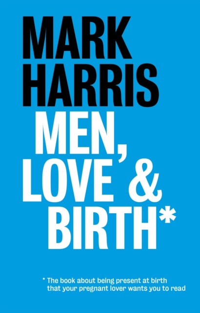 E-kniha Men, Love & Birth Mark Harris
