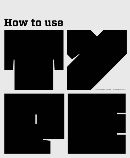 E-Book How to Use Type Lester Meachem