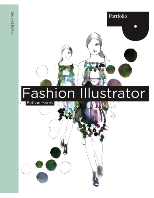 E-book Fashion Illustrator, 2nd Edition Bethan Morris