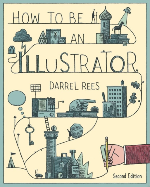 E-kniha How to Be an Illustrator Second Edition Darrel Rees