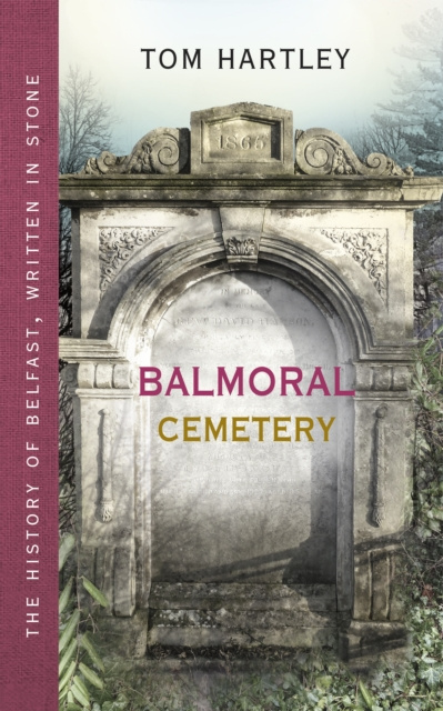 E-book Balmoral Cemetery Tom Hartley