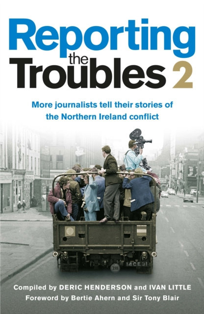 E-book Reporting the Troubles 2 Deric Henderson