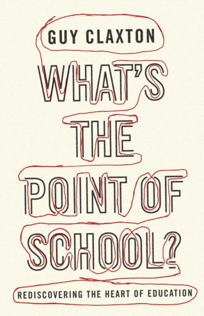 E-kniha What's the Point of School? Guy Claxton