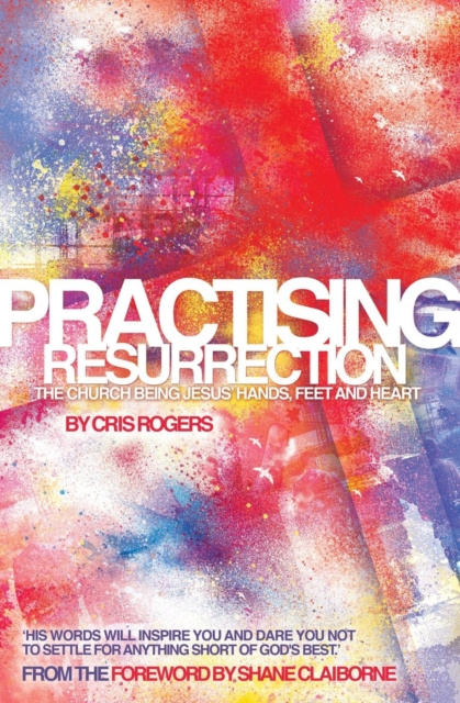 E-book Practising Resurrection Cris Rogers