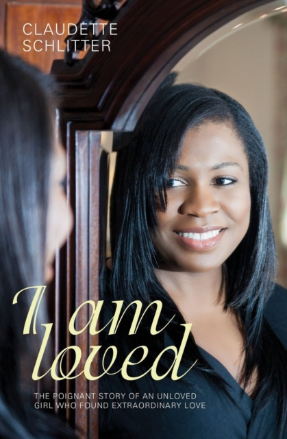 E-book I Am Loved Claudette Schlitter