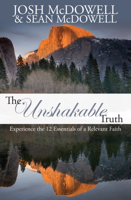 E-knjiga Unshakable Truth Josh McDowell