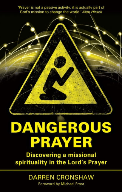 E-book Dangerous Prayer Darren Cronshaw