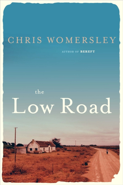 E-book Low Road Chris Womersley