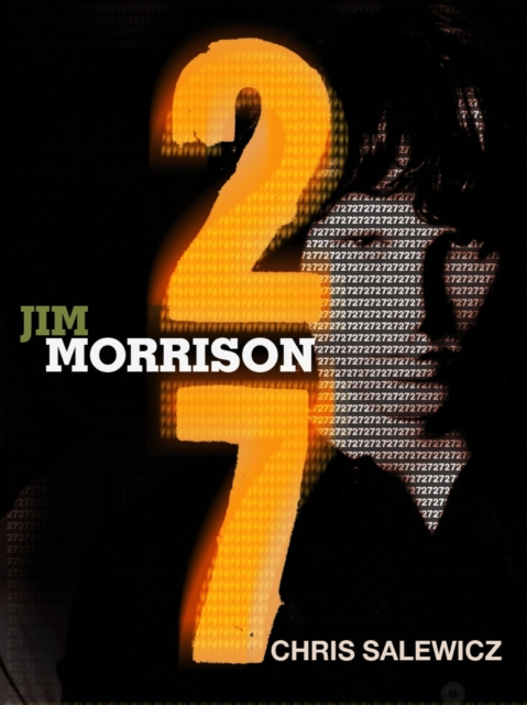 E-kniha 27: Jim Morrison Chris Salewicz