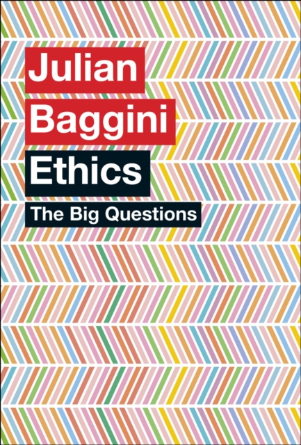 E-knjiga Big Questions: Ethics Julian Baggini