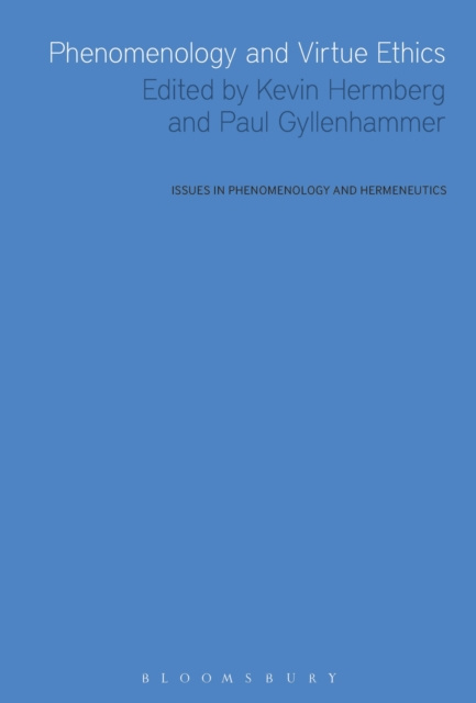 E-knjiga Phenomenology and Virtue Ethics Hermberg Kevin Hermberg
