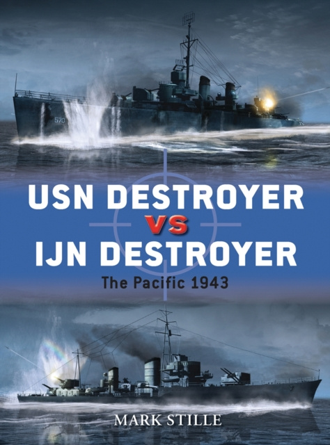 Libro electrónico USN Destroyer vs IJN Destroyer Stille Mark Stille