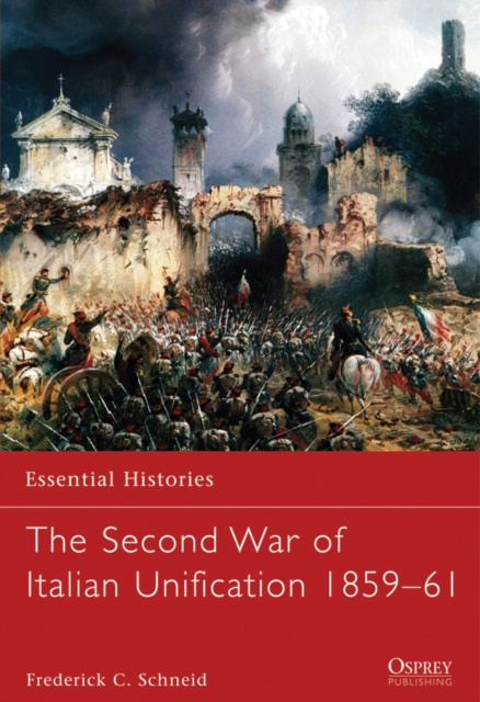E-knjiga Second War of Italian Unification 1859 61 Schneid Frederick C. Schneid