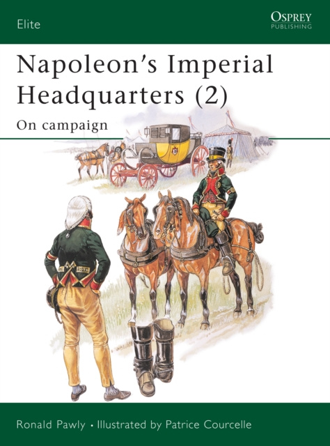 E-book Napoleon s Imperial Headquarters (2) Pawly Ronald Pawly