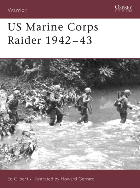 E-knjiga US Marine Corps Raider 1942 43 Gilbert Ed Gilbert