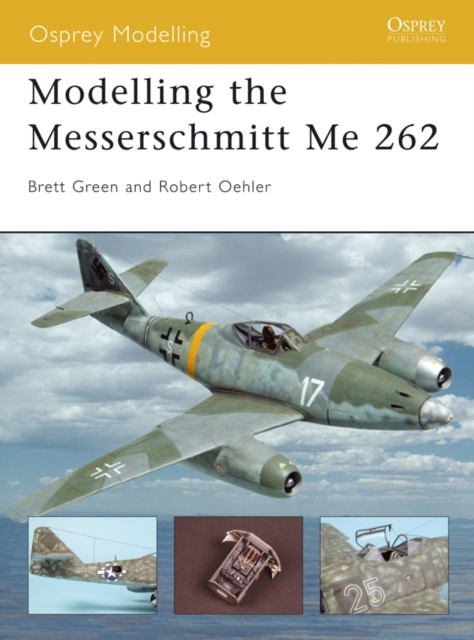 E-book Modelling the Messerschmitt Me 262 Oehler Robert Oehler