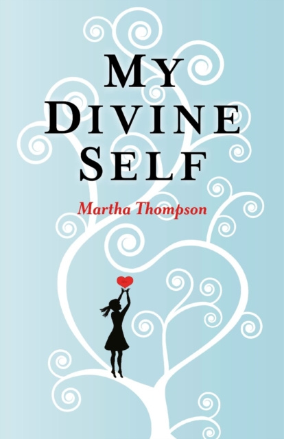 E-knjiga My Divine Self Martha Thompson