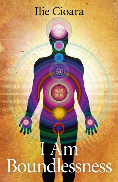 ebook I Am Boundlessness Ilie Cioara