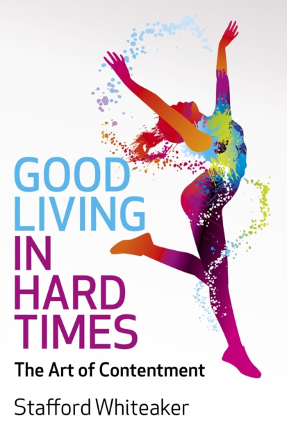 E-knjiga Good Living in Hard Times Stafford Whiteaker