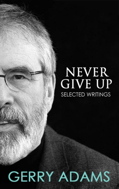 E-kniha Never Give Up: Gerry Adams