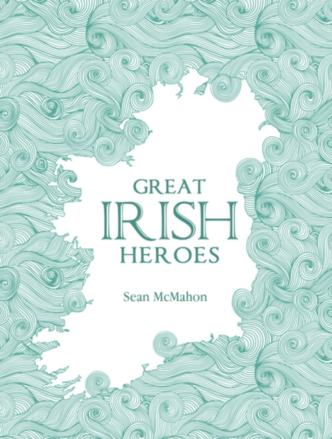 E-book Great Irish Heroes Sean McMahon