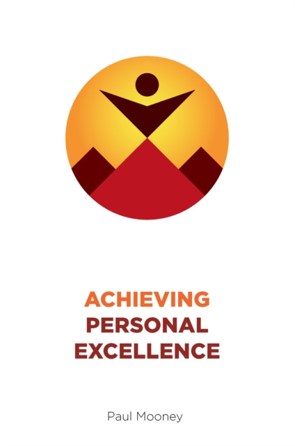 E-Book Achieving Personal Excellence Paul Mooney
