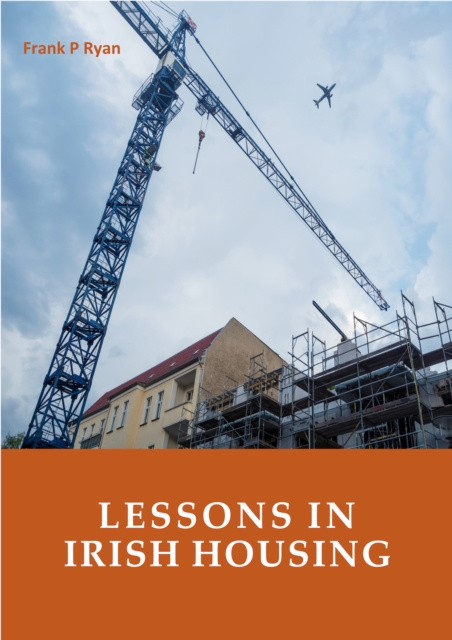 E-Book Lessons in Irish Housing Frank P Ryan