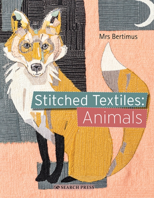 E-book Stitched Textiles: Animals Mrs Bertimus
