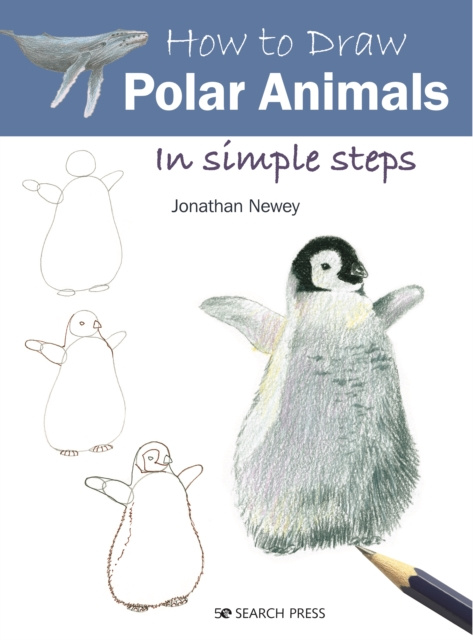 E-book How to Draw: Polar Animals Jonathan Newey